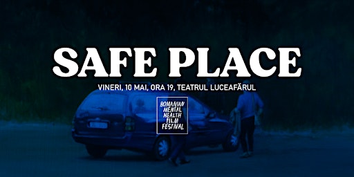 Imagem principal do evento Safe Place (2022, 1h 43m)