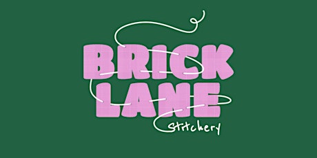 BRICK LANE STITCHERY