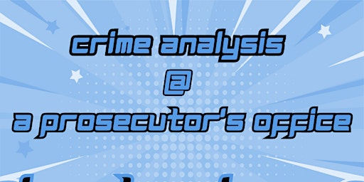 Crime Analysis at a Prosecuting Office primary image
