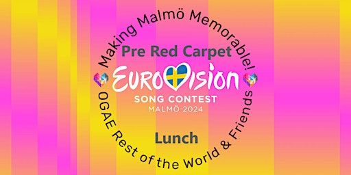 Pre Red-Carpet Lunch/Catch Up - OGAE Rest of the World and Friends primary image