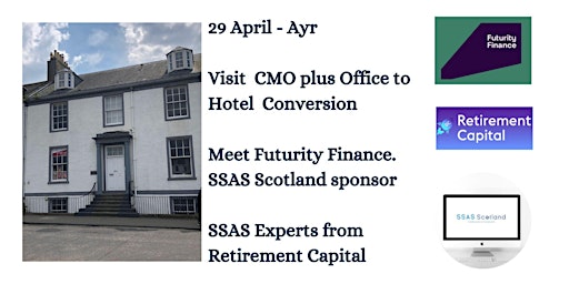 Primaire afbeelding van SSAS Scotland April  2024- CMO  / Hotel Development. Meet Futurity Finance