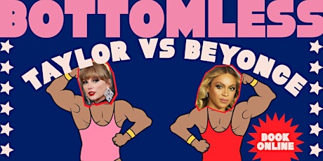 Beyonce VS Swift  Bottomless Brunch