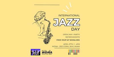 Primaire afbeelding van International Jazz Day Party + Jam!