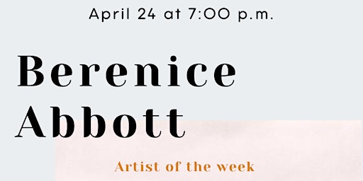 Hauptbild für Art Wednesdays: Berenice Abbott