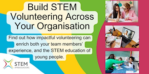 Image principale de Build STEM Volunteering Across Your Organisation