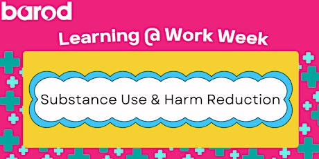Substance Use & Harm Reduction Webinar