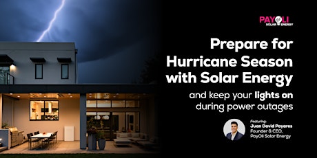 PayOli | Solar Energy Webinar,  Hurricane Preparedness