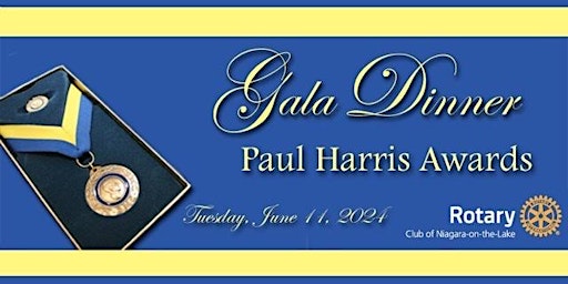 Imagem principal de Niagara-on-the-Lake Rotary Club Paul Harris Gala Dinner 2024