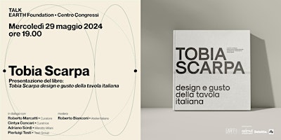 Immagine principale di Tobia Scarpa design e gusto della tavola italiana 