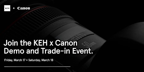 KEH Canon Demo and Trade-in Event