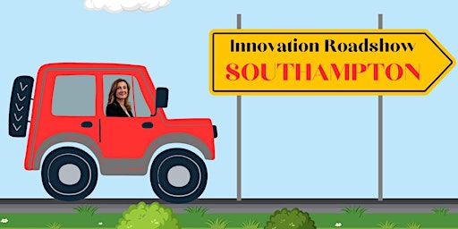 Imagem principal do evento Innovation Roadshow: SOUTHAMPTON