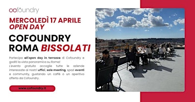 Imagem principal do evento COFOUNDRY ROMA BISSOLATI | OPEN DAY 17 APRILE