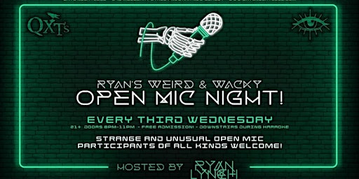 Ryan's Weird & Wacky Open Mic Night! primary image