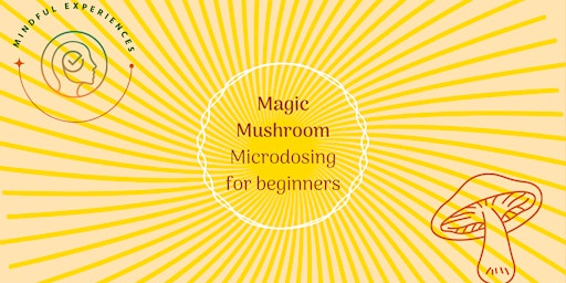 Magic Mushroom Webinar: A Beginner's Guide to Microdosing primary image