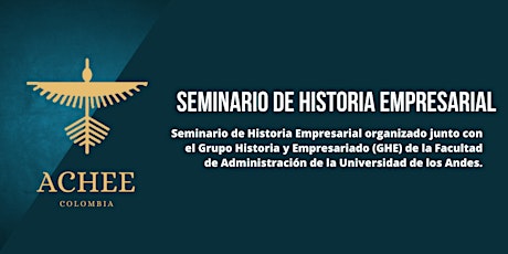 Orlando Grisales --- Seminario de Historia Empresarial