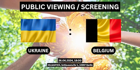 Public Viewing/Screening: Ukraine  vs. Belgium