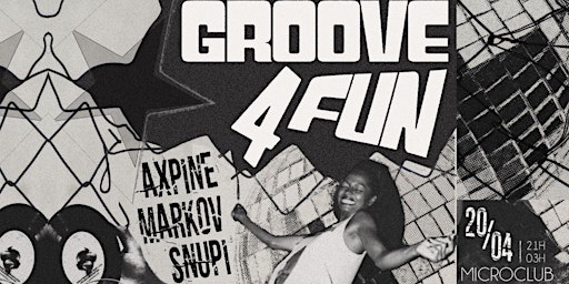 Imagen principal de groove4fun At MicroClub W/ Axpine