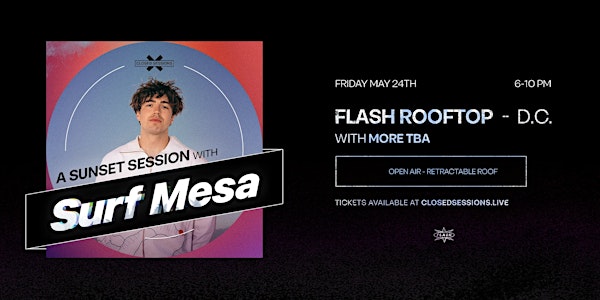 A Sunset Session with Surf Mesa & more @ Flash Rooftop