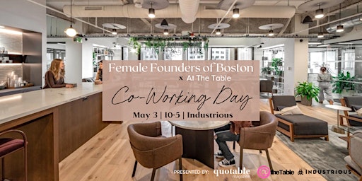 Image principale de Female Founders of Boston Co-Working Day at Industrious