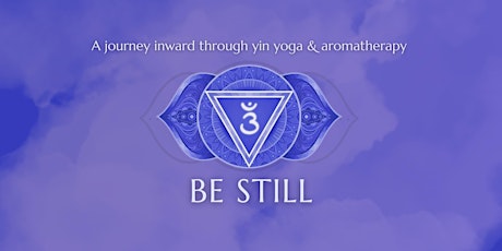 Be Still Yin Yoga Work Shop