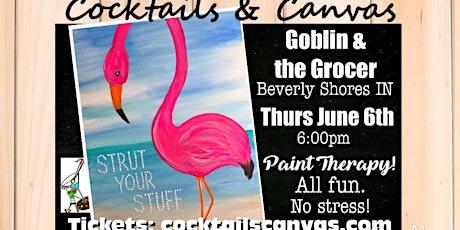 "STRUT YOUR STUFF!" Cocktails and Canvas Painting Art Event