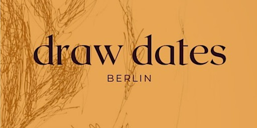 Imagem principal do evento Draw Dates Berlin Life drawing workshop in Neukölln, Berlin