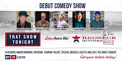 Imagem principal do evento Comedy Show - That Show Tonight Live from the Redneck Riviera Broadway