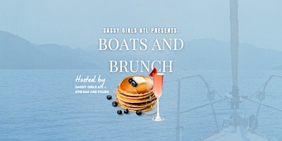 Immagine principale di Sassy Girls ATL: Boats & Brunch 