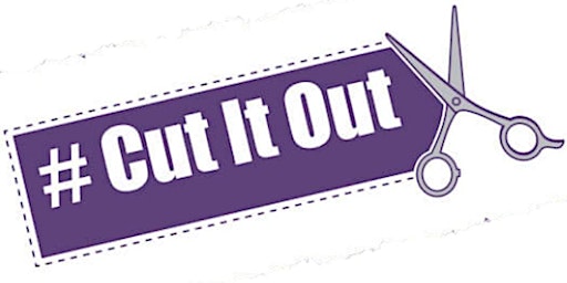 Imagem principal do evento Cut It Out – Raising Awareness of and Tackling Domestic Abuse