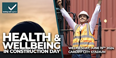 Hauptbild für Health & Wellbeing in Construction Day