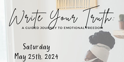 Image principale de Write Your Truth: Guided Journey to Emotional Freedom