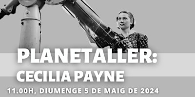 Planetaller+Planetari+%22CECILIA+PAYNE%22