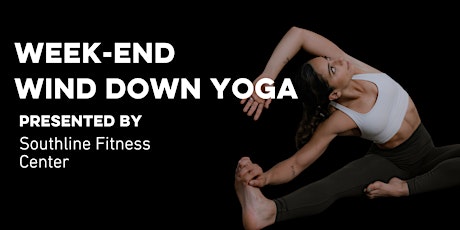 Week-End Wind Down Yoga