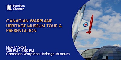 Canadian Warplane Heritage Museum Tour and Presentation primary image