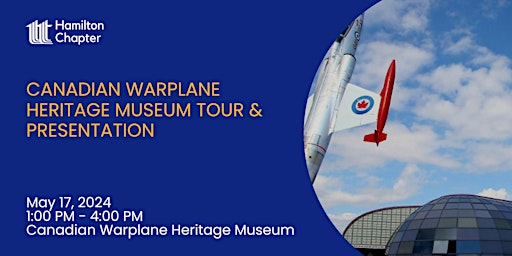 Hauptbild für Canadian Warplane Heritage Museum Tour and Presentation