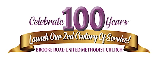 Imagem principal do evento Brooke Road UMC's Centennial Celebration