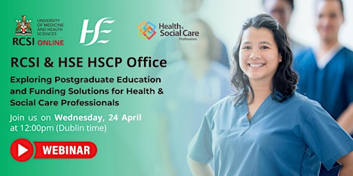 RCSI & HSE HSCP Office: Exploring Postgraduate Education & Funding Solution primary image