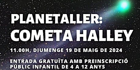 Imagem principal do evento Planetaller Planetari "COMETA HALLEY"