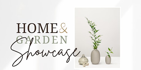 Home & Garden Showcase + Market