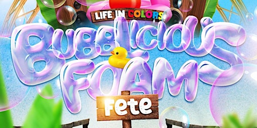 Image principale de Bubbilicious Foam Fete