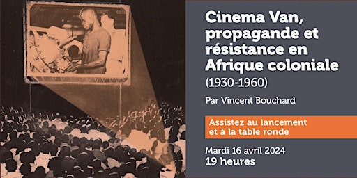 Hauptbild für Cinema Van, propagande et résistance en Afrique coloniale