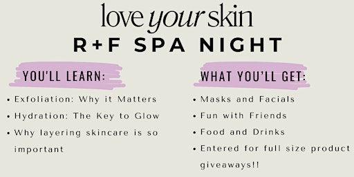 Love  your skin, R+F Spa Night primary image