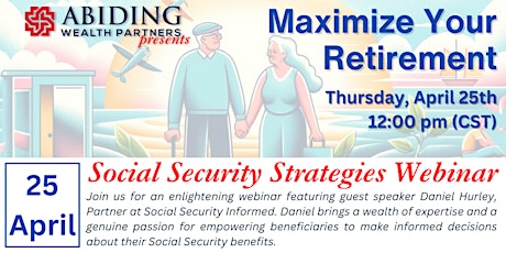 ️Maximize Your Retirement: Social Security Strategies Webinar