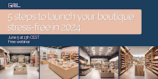 Primaire afbeelding van 5 steps to launch your boutique stress-free in 2024 [Webinar]