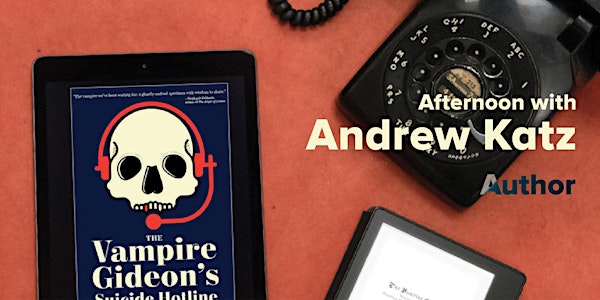 Afternoon with Andrew Katz, Author