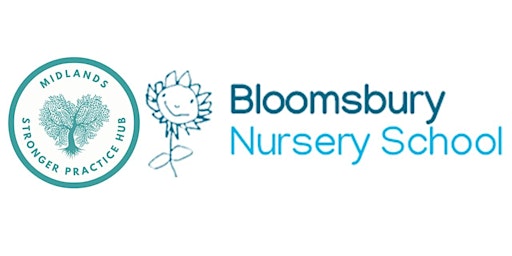Practice from the Heart - visit Bloomsbury Nursery School