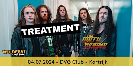 The Treatment (UK) - The Dirty Denims (Holland) hard rock