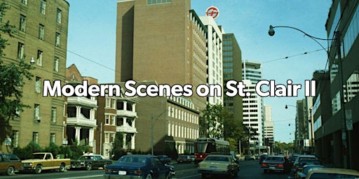 Modern Scenes on St. Clair II Walking Tour