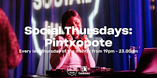 Social Thursdays: Pintxopote with Dabadaba Djs primary image