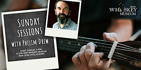 Whiskey Weekends: Sunday Sessions with Phelim Drew